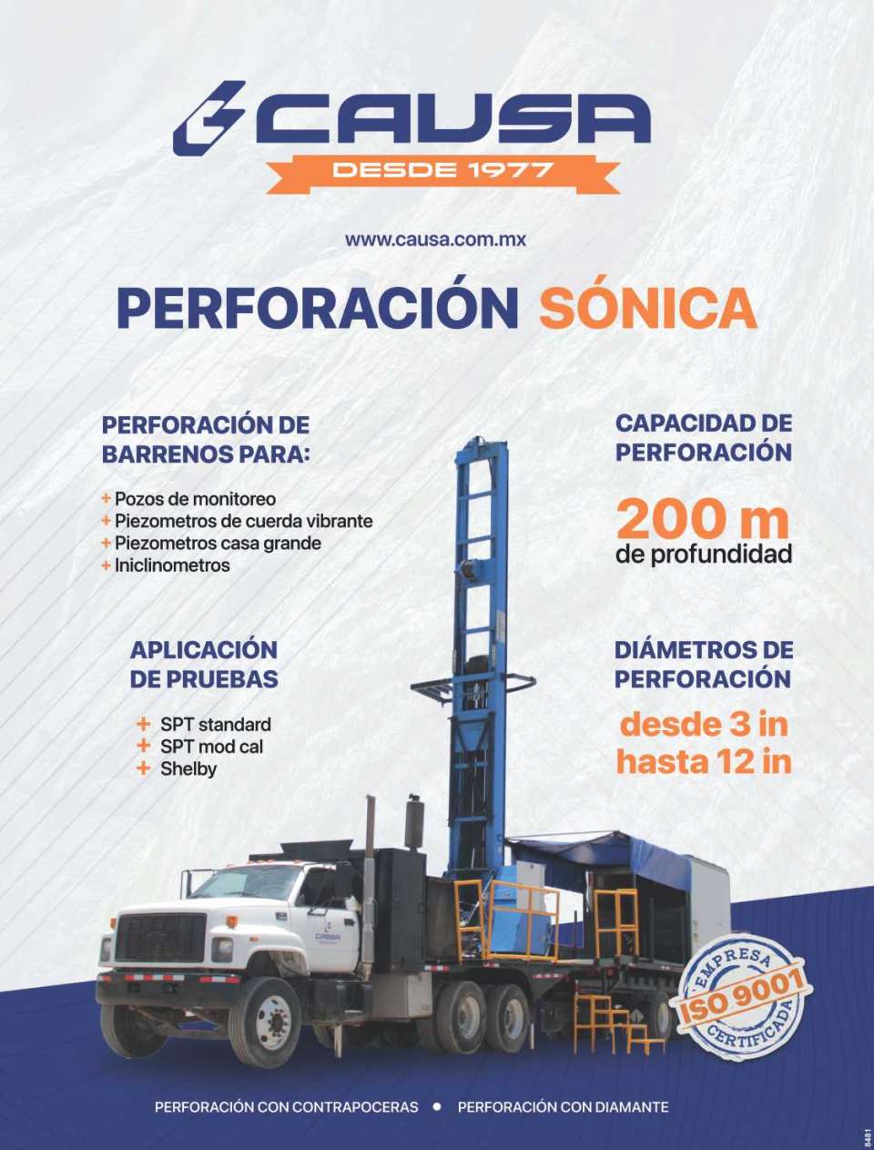 Perforacion SONICA. Capacidad de Perforacion 200 m. de profundidad, Diametros de perforacion desde 3 in hasta 12 in. Perforacion de Barrenos para Pozos de monitoreo, Piezometros e Iniclinometros.