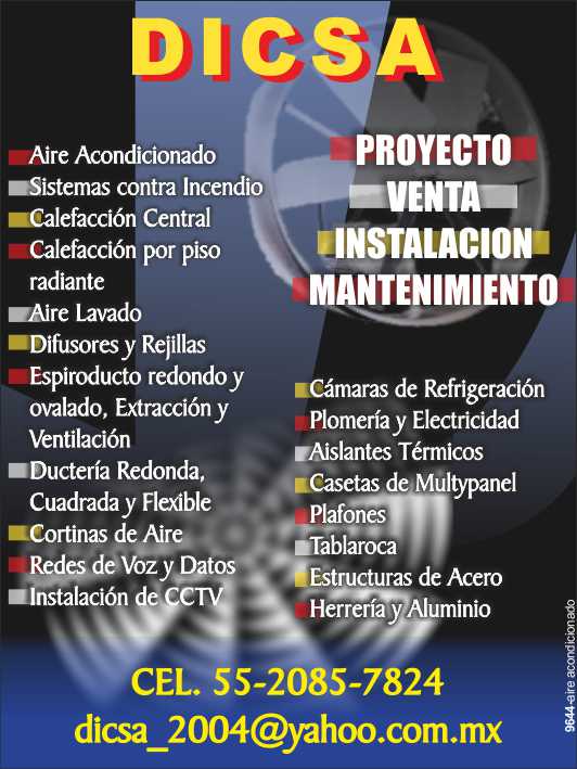 Aire lavado, Difusores, Rejillas, Espiroducto, Extraccion, Ventilacion, Ducteria, Cortinas de aire, Redes de Voz y Datos, CCTV, Camaras de refrigeracion, Aislantes Termicos, Casetas, Estructuras.